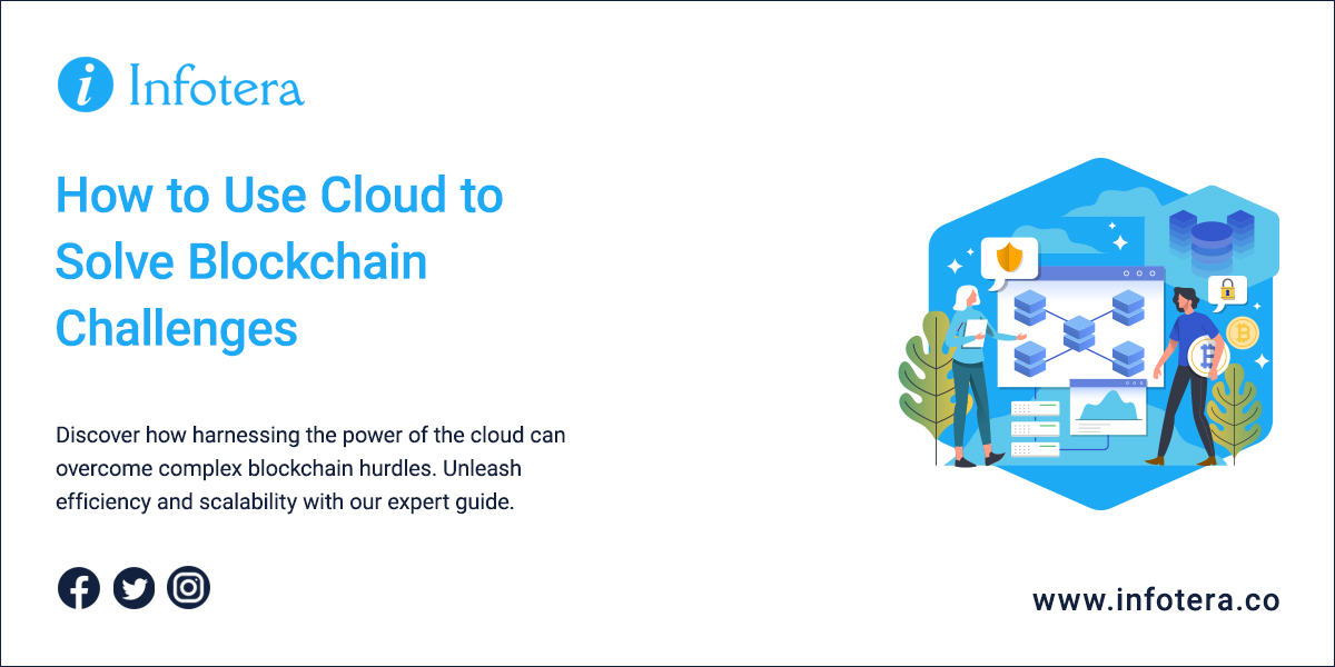 How to Use Cloud to Solve Blockchain Challenges