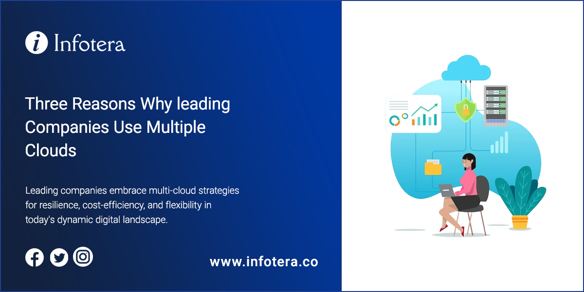 Three Reasons Why leading Companies Use Multiple Clouds