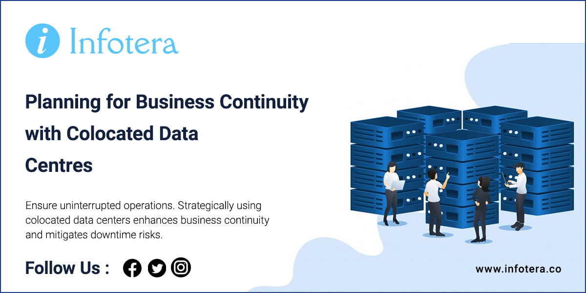 Planning for Business Continuity with Colocated Data Centres